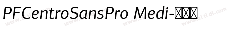 PFCentroSansPro Medi字体转换